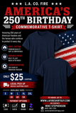 More to Come - America's 250th  Birthday Commemorative T-Shirt - LA County Fire -